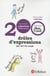 200 Drôles d'expressions qui ont du corps