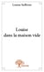 Louise dans la maison vide