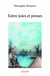 Entre joies et peines