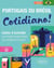 Portugais du Brésil cotidiano! cahier d'activités pour élargir et approfondir son vocabulaire courant