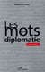 Les mots de la diplomatie