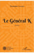 Le Général K