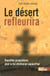 Le désert refleurira - nouvelles propositions pour la foi chrétienne aujourd'hui