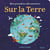 Mes premières découvertes : Sur la terre