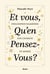 Et vous, qu'en pensez-vous ? philosophie vagabonde sur l'humeur du monde