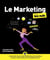 Le marketing pour les nuls (4e édition)