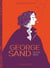George Sand : fille du siècle