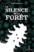 Le silence de la forêt