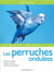 Animaux de compagnies : les perruches