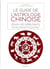 Le guide de l'astrologie chinoise pour débutants : décrypter la symbolique du zodiaque oriental