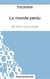 Le monde perdu d'Arthur Conan Doyle : analyse complète de l'OEuvre