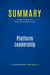 Summary: Platform Leadership : Review and Analysis of Gawer and Cusumano's Book