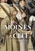 Des moines dans la cité - XVIe-XVIII siècle
