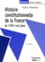 Histoire constitutionnelle de la France de 1789 à nos jours (12e édition)