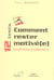 Comment rester motive(e) professionnellement - 12 tests