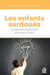 Les enfants surdoués - comprendre la précocité pour bien la vivre