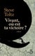 Vivant, où est ta victoire?