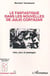 Le fantastique dans les nouvelles de Julio Cortazar : Rites, jeux et passages