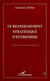 Le renseignement strategique d'entreprise
