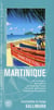 Martinique - Encyclopedie Du Voyage