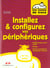 Des tonnes de trucs installation et configuration des peripheriques
