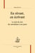 En revant, en écrivant : Le récit de rêve des surréalistes à nos jours
