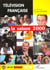 Television francaise la saison 2000 - une analyse des programmes du 1er aout 1999 au 31 juillet 2000