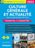 Culture générale et actualité : l'essentiel à connaître - concours administratifs / IEP / CPGE (édition 2022)