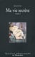 Ma vie secrète Tome 1 et Tome 2