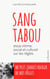 Sang tabou - essai intime, social et culturel sur les règles