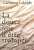 La douce joie d'être trompée