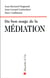 Du bon usage de la médiation