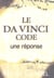 Le da vinci code - une réponse