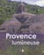 Provence lumineuse