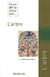 Ce que dit la Bible sur... Tome 23 : l'arbre