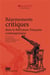 Réarmements critiques dans la littérature française contemporaine