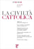 La civiltà cattolica : juillet-août 2018