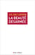 La beauté désarmée