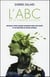L'ABC de la thérapie intuitive - réveillez votre sagesse naturelle pour une santé parfaite et un bien-être optimal