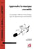 Apprendre la musique ensemble - les pratiques collectives de la musique, base des apprentissages instrumentaux