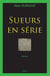 Sueurs en serie
