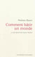 Comment bâtir un monde : le gai savoir de Gustav Mahler