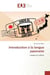 Introduction A la langue japonaise : Langue et culture