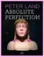 Peter land absolute perfection /anglais/allemand