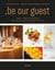 Be our guest