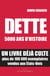 Dette - 5000 ans d'histoire
