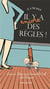 À l'école, il y a (encore) des règles !