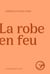 La robe en feu