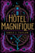 Hôtel Magnifique