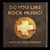 Do You Like Rock Music? - 15th Anniversary Expanded Edition